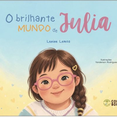 O brilhante mundo de julia. Colli Books